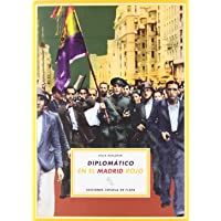 Los mejores  - Diplomatico En El Madrid Rojo (España en Armas)
